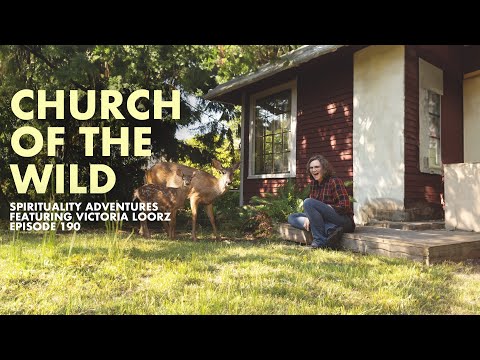 Church Of The Wild - Spirituality Adventures feat. Victoria Loorz