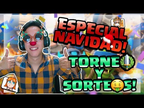 ESPECIAL NAVIDEÑO + TORNEO CON PREMIO + SORTEOS HOY!😎 | CLASH ROYALE 🔥