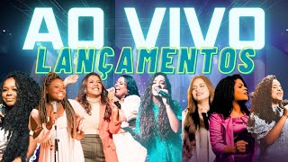 Maiores Lançamentos (Ao vivo) louvores mais tocados