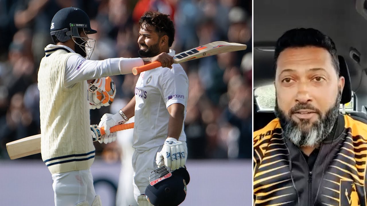 #ENGvIND : ऋषभ पंत की अद्भुत पारी उनके करियर की सर्वश्रेष्ठ पारियों में से एक है – वसीम जाफ़र