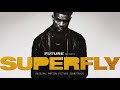 Walk On Mink Music Video Future Walk On Mink Superfly Soundtrack Video mp3