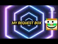 My Request Box 📦