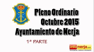 Pleno Ordinario Octubre 2015 - Ayuntamiento de Nerja - Infonerja - Parte 1