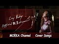 Cry Baby / Official髭男dism アニメ『東京リベンジャーズ』主題歌Unplugged Cover by MOEKA