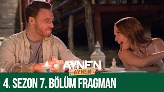 4 Sezon 7 Bölüm Fragman I Aynen Aynen