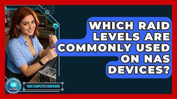 Which RAID Levels Are Commonly Used On NAS Devices? - Your Computer Companion