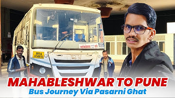 Mahableshwar To Pune Bus Journey Via Pasarni Ghat In MSRTC Lal Pari | महाबळेश्वर ते पुणे एसटी प्रवास