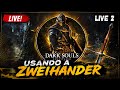 🔴 LIVE [2] DARK SOULS REMASTERED, só com a Zweihander