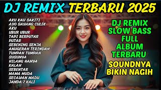 Dj Mix 2025 Slow Bass Viral Tiktok  Andai Tak Berpisah Sinarengan Bahtera Cinta Stecu Stecu