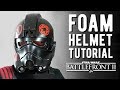 Foam Helmet Tutorial - EA Star Wars Battlefront II