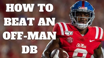 How To Beat A DB In Off Man Coverage