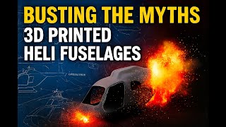 The Truth About 3D Printed Helicopter Fuselages no one is telling you..