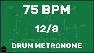 12/8 | Drum Metronome Loop | 75 BPM
