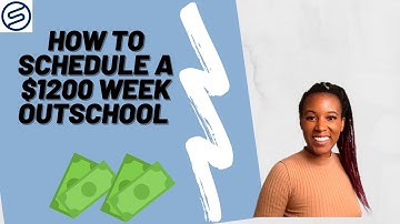 How to Schedule $1200 week on Outschool