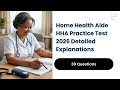 Home Health Aide HHA Practice Test 2026 | 30 Questions with Detailed Explanations
