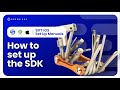 Step1. How to set up the SDK