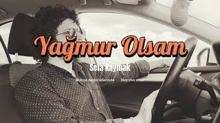 Yağmur Olsam - Sefa Kaymak(Cover)