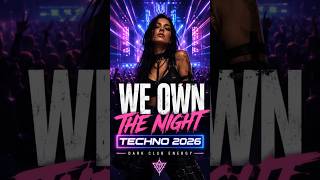 WE OWN THE NIGHT 🔥 Dark Techno 2026 Hits Different #techno #darkclub #shorts