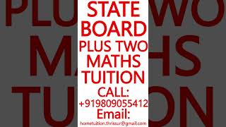 STATE BOARD PLUS TWO MATHS TUITION- SCIENCE,PHYSICS,CHEMISTRY #StateBoard #PlusTwo #Physics #Tuition