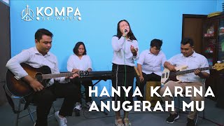 Hanya Karena Anugerah-Mu Cover by Tim musik KOMPA GKJ WATES