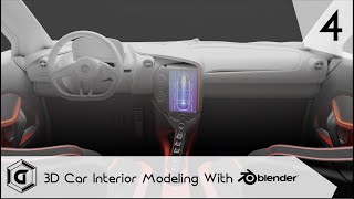 Blender Advanced Car Interior Modeling Master Class (Part 4)