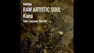 Raw Artistic Soul feat. Laygwan Sharkie - Kana (Acapella)