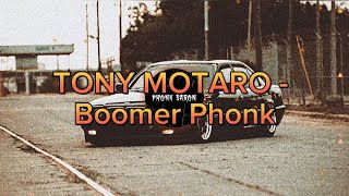 TONY MOTARO - Boomer Phonk ONE OF THE MOST POPULAR PHONKS MUSIC 2023 Resimi