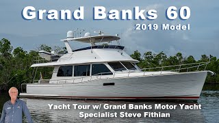 Grand Banks 60 2019 Yacht Walkthrough Tour With Steve Fithian