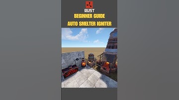 🔥 Rust - Beginner Guide: Auto Smelter Igniter