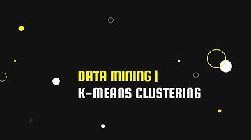 Data Mining | K-Means Clustering