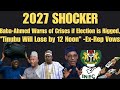 2027 SHOCKER Baba Ahmed Warns Of Crises If Election Is Rigged Tinubu Will Lose By 12 Noon Ex Rep 2027 SHOCKER Baba Ahmed Warns Of Crises If Election Is Rigged Tinubu Will Lose By 12 Noon Ex Rep