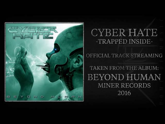 Cyber Hate - Trapped Inside