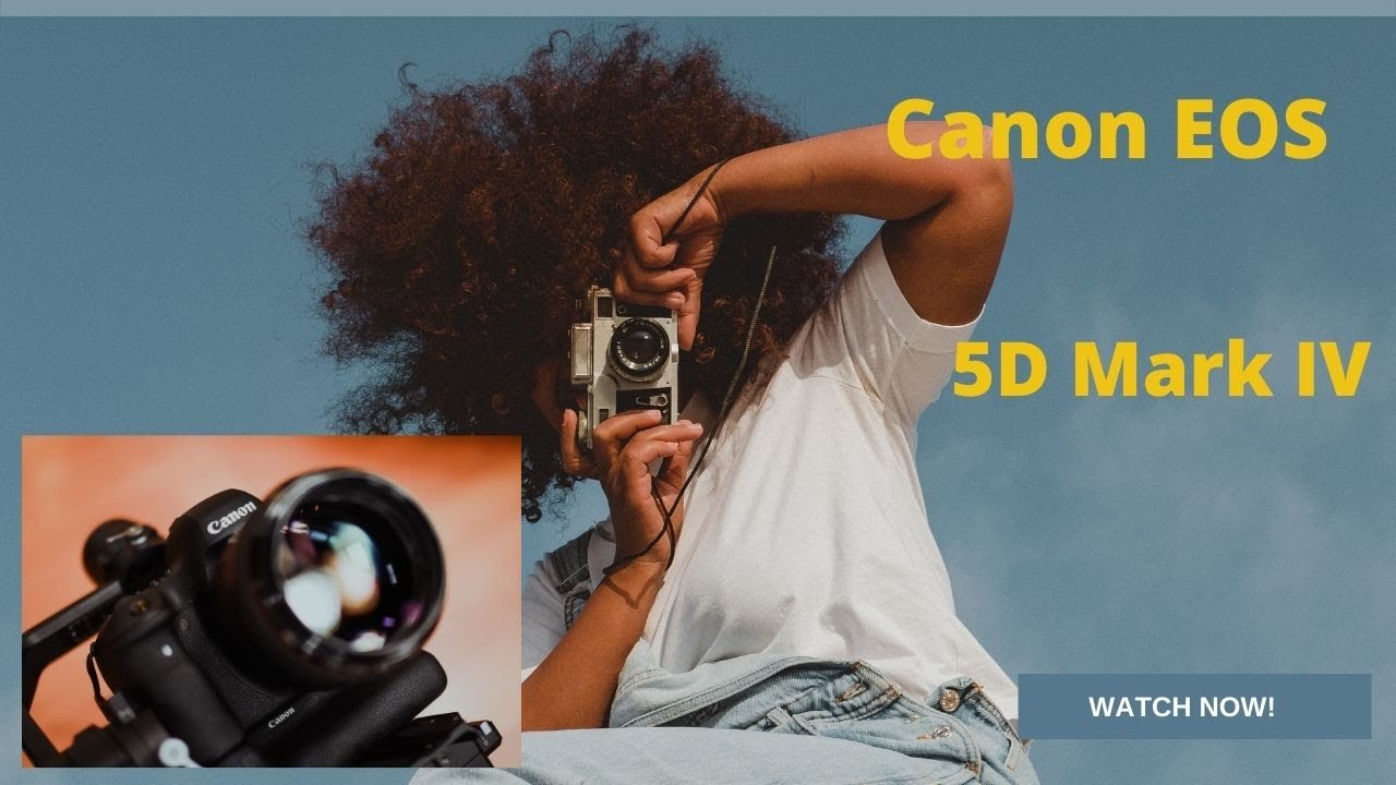 Canon EOS 5D Mark IV 30.4 MP Digital SLR Camera | HS Podcast Blogger