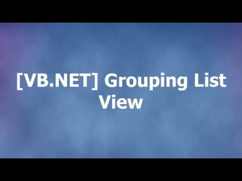 [ VB NET ]  Grouping List View