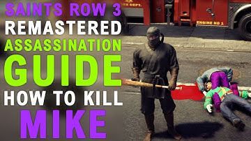 Saints Row the Third Remastered: Assassination Guide - Mike