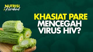 Khasiat Luar Biasa PARE! Dibalik Rasanya yang Pahit | Nutrisi & Herbal #28