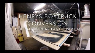 Fiberglass Rear Panel (part 4) by BoxTruck Henry 413 views 6 years ago 25 minutes