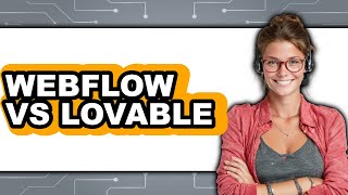 Webflow vs Lovable - Comparison