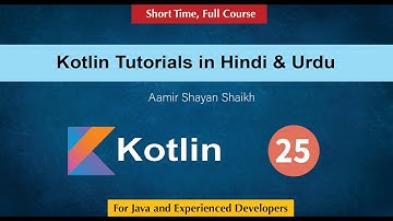 25) Companion Object | Static Variable & Method | Kotlin Tutorial in Hindi & Urdu