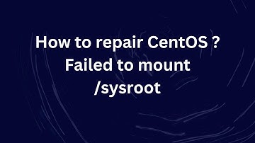 How to repair CentOS ? Failed to mount /sysroot