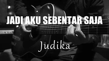 Jadi Aku Sebentar Saja - Judika ( Acoustic Karaoke )