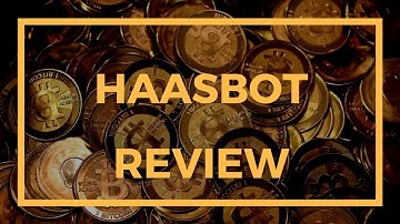 Haasbot Review | Crytp Trading Bot Reviews (1/5)