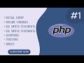 Learning PHP Basics: Installing XAMPP, Variables, Conditions, Switch, Functions, and Arrays