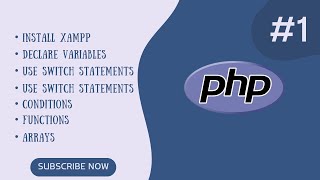 Learning PHP Basics: Installing XAMPP, Variables, Conditions, Switch, Functions, and Arrays