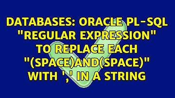 Oracle PL-SQL "Regular expression" to replace each "(space)and(space)" with 