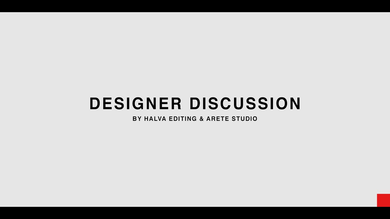 Halva x Arete - Designer Discussion Ep.1