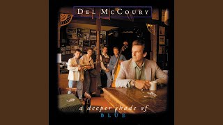 Video thumbnail of "Del McCoury - Cheek To Cheek With The Blues"