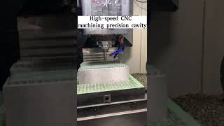 High-speed CNC machining precision cavity #cavity #cnc #mould #medical #grinding #plastic