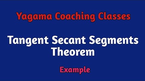 Tangent Secant Segments Theorem - Example। Circle class10th
