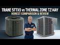 Thermal Zone vs Trane central air conditioner comparison
